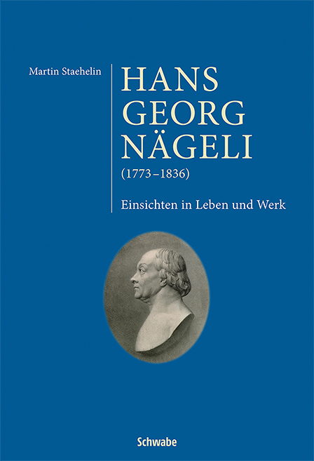 Hans Georg Nägeli (1773–1836) - Martin Staehelin