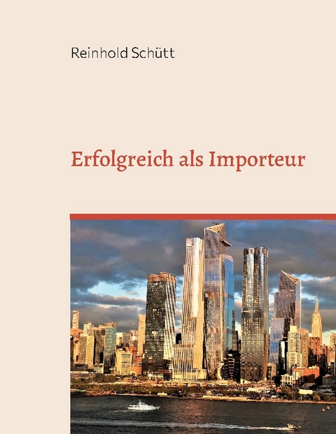 Erfolgreich als Importeur - Reinhold Schütt