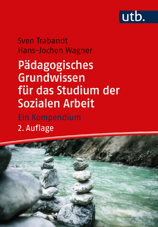 Pädagogisches Grundwissen für das Studium der Sozialen Arbeit - Sven Trabandt; Hans-Jochen Wagner