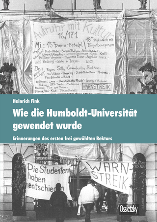 Wie die Humboldt-Universität gewendet wurde - Heinrich Fink