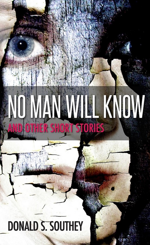 No Man Will Know -  Donald Southey