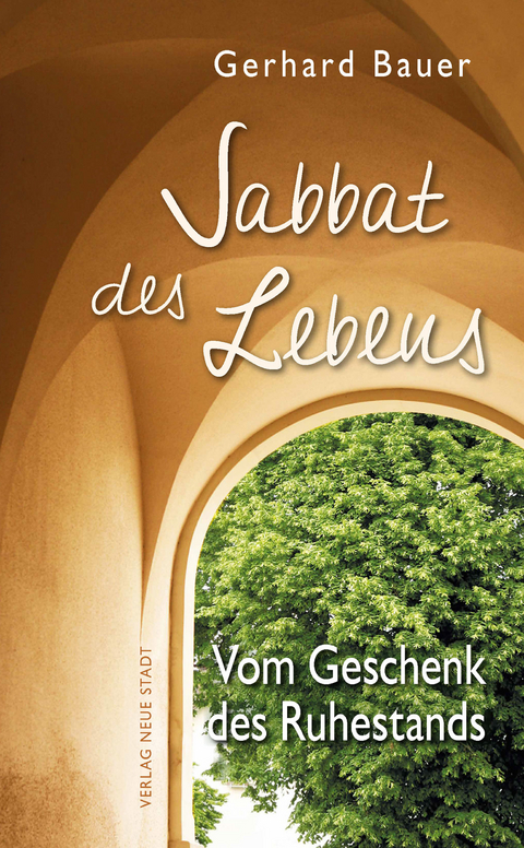 Sabbat des Lebens - Gerhard Bauer