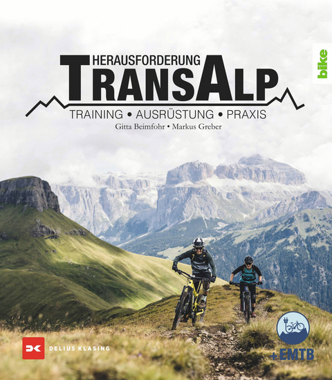 Herausforderung Transalp - Gitta Beimfohr, Markus Greber