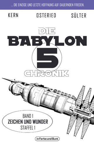 Die Babylon 5-Chronik - Björn Sülter; Claudia Kern; Peter Osteried