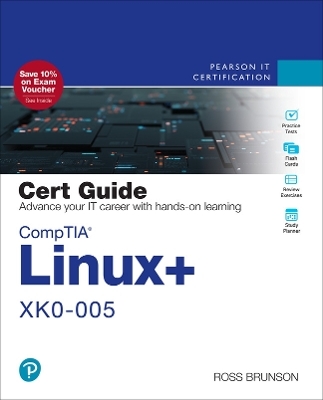 CompTIA Linux+ XK0-005 Cert Guide - Ross Brunson