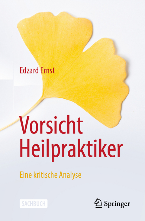 Vorsicht Heilpraktiker - Edzard Ernst