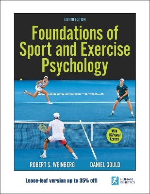 Foundations of Sport and Exercise Psychology - Robert S. Weinberg; Daniel Gould