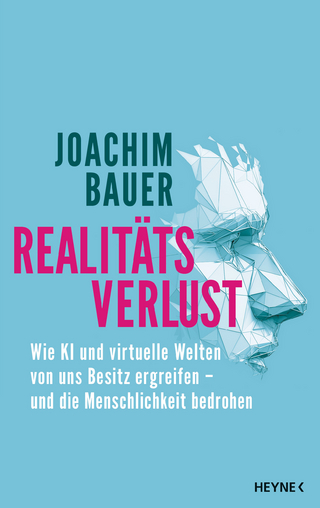 Realitätsverlust - Joachim Bauer