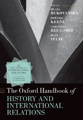 The Oxford Handbook of History and International Relations - 