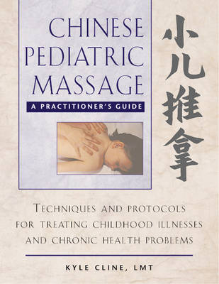 Chinese Pediatric Massage -  Kyle Cline