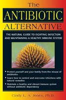 Antibiotic Alternative -  Cindy L. A. Jones