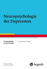 Neuropsychologie der Depression - Beblo, Thomas; Dehn, Lorenz B.