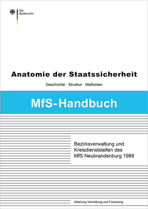 Bezirksverwaltung und Kreisdienststellen des MfS Neubrandenburg 1989 - Roland Wiedmann, Martin Erdmann