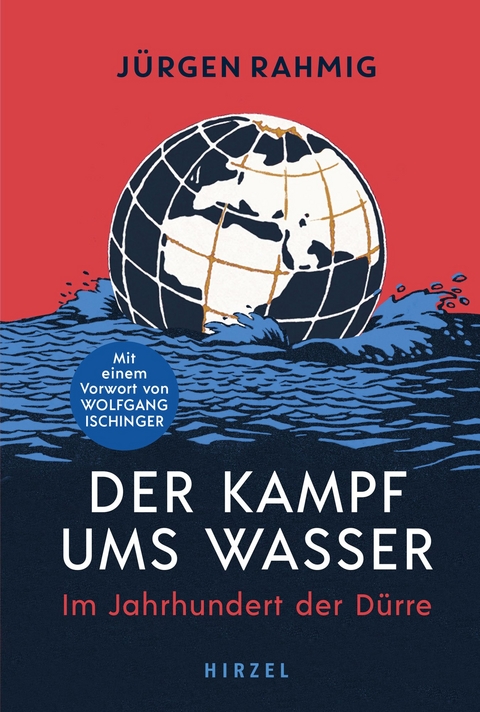 Der Kampf ums Wasser - Jürgen Rahmig