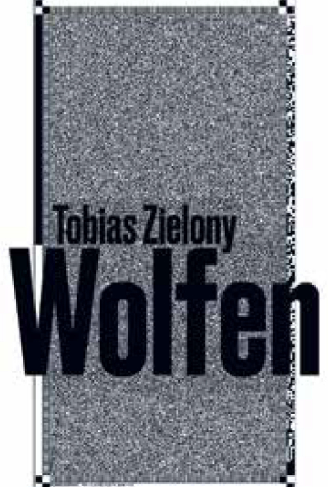Tobias Zielony: Wolfen - Friederike Korfmacher, Daniel Muzyczuk