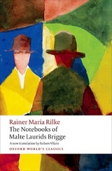 The Notebooks of Malte Laurids Brigge - Rainer Maria Rilke