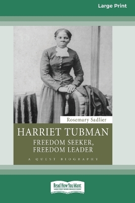 Harriet Tubman - Rosemary Sadlier
