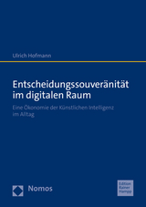Entscheidungssouveränität im digitalen Raum - Ulrich Hofmann