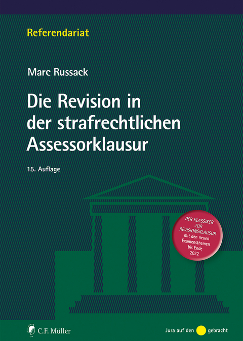 Die Revision in der strafrechtlichen Assessorklausur - Marc Russack
