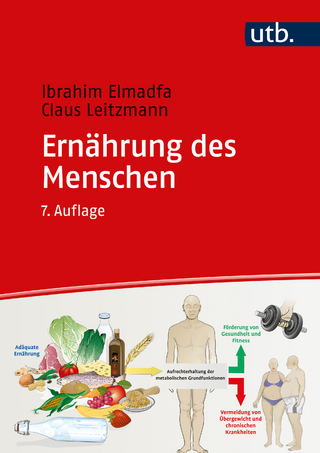 Ernährung des Menschen - Ibrahim Elmadfa; Claus Leitzmann