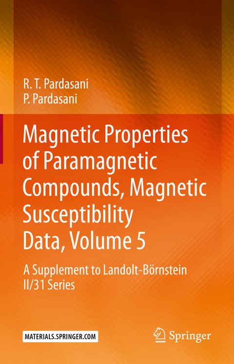 Magnetic Properties of Paramagnetic Compounds, Magnetic Susceptibility Data, Volume 5 - R.T. Pardasani, P. Pardasani