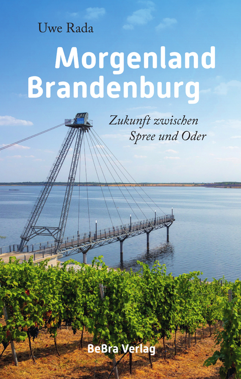 Morgenland Brandenburg - Uwe Rada