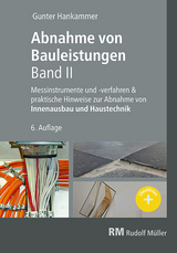 Abnahme von Bauleistungen, 6.A.Band II - Hankammer, Gunter