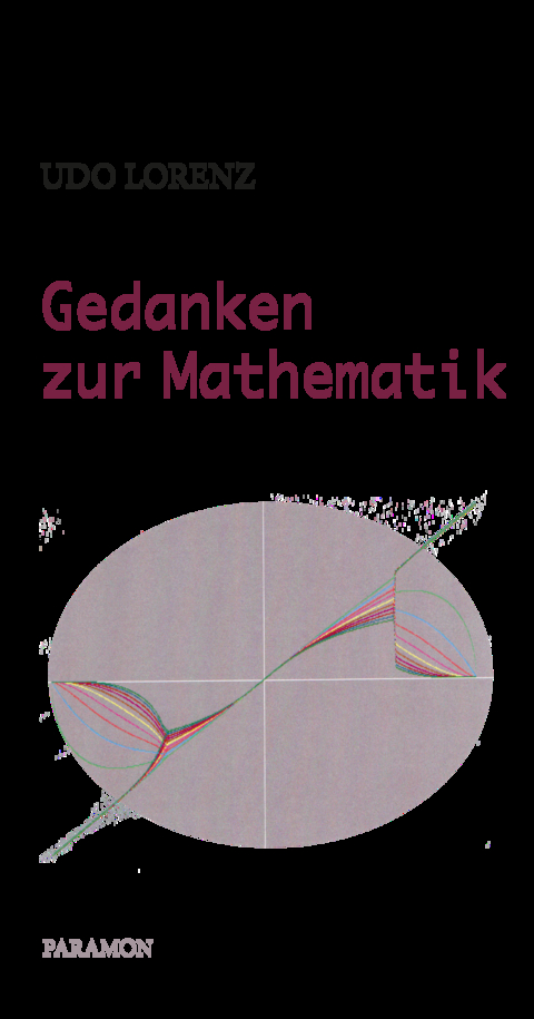 Gedanken zur Mathematik - Lorenz Udo