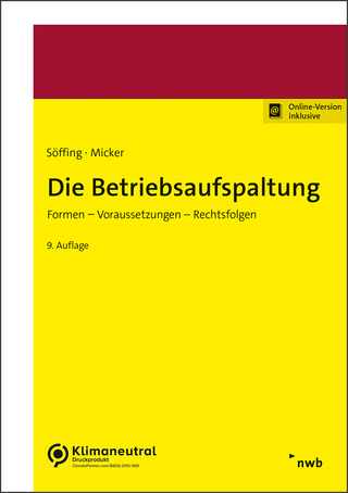 Die Betriebsaufspaltung - Günter Söffing; Matthias Söffing; Lars Micker