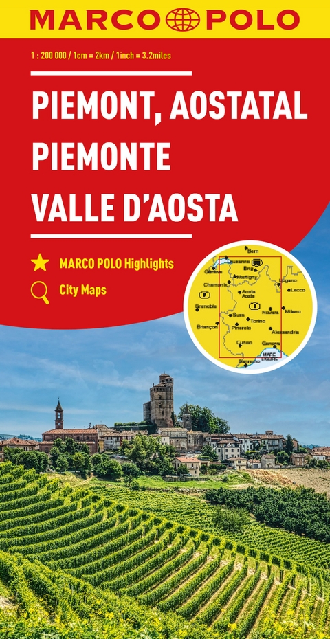 Piemonte, Valle d'Aosta : Marco Polo highlights, city maps = Piemont, Aostatal: 1:200 000