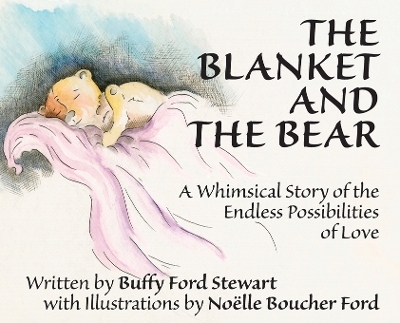 The Blanket and the Bear - Buffy Ford Stewart