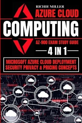 Azure Cloud Computing Az-900 Exam Study Guide - Richie Miller