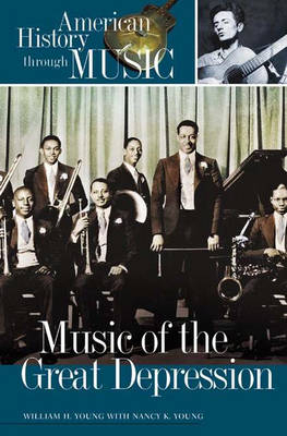 Music of the Great Depression - Nancy K. Young; William H. Young
