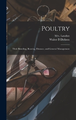 Poultry - Walter B Dickson, 1807-1858 Loudon