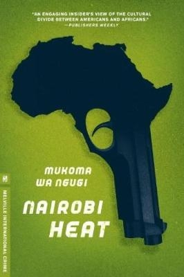 Nairobi Heat - Mukoma wa Ngugi