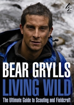 Living Wild - Bear Grylls