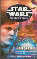 Star Wars: The New Jedi Order - Traitor - Matthew Stover