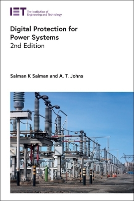Digital Protection for Power Systems - Salman K. Salman, A.T. Johns