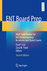ENT Board Prep - Lin, Fred Y.; Patel, Zara M.