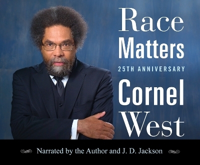 Race Matters, 25th Anniversary Ed. - Cornel West