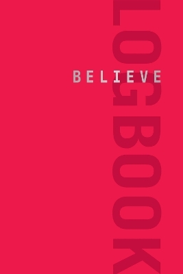Believe Logbook (Red Edition) - Lauren Fleshman, Roisin McGettigan-Dumas