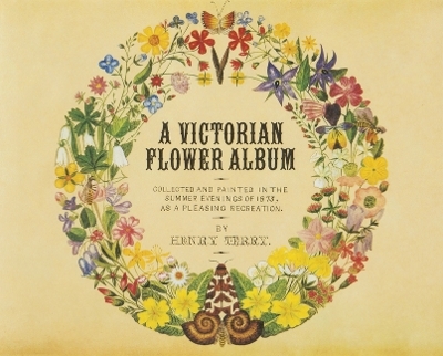 A Victorian Flower Album - Henry Terry, Hiroshi Unno