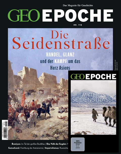 GEO Epoche (mit DVD) / GEO Epoche mit DVD 118/2022 - Seidenstraße und Zentralasien - Jens Schröder, Markus Wolff