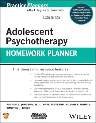 Adolescent Psychotherapy Homework Planner - L. Mark Peterson, William P. McInnis, Arthur E. Jongsma  Jr., Timothy J. Bruce