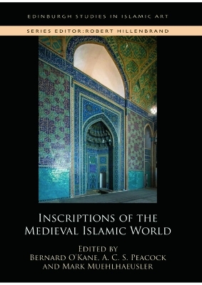 Inscriptions of the Medieval Islamic World - 