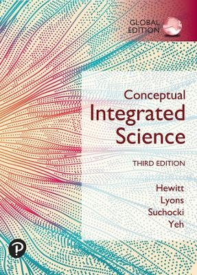 Conceptual Integrated Science, Global Edition - Paul Hewitt, Suzanne Lyons, John Suchocki, Jennifer Yeh