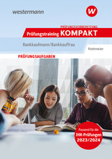 Prüfungstraining KOMPAKT - Bankkaufmann/Bankkauffrau - Rottmeier, Michael
