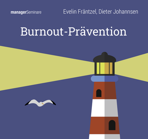 Burnout-Prävention (Trainingskonzept) - Evelin Fräntzel, Dieter Johannsen