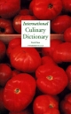 International Culinary Dictionary - Derek A Pines