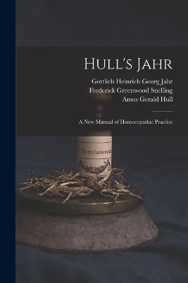 Hull's Jahr - Gottlieb Heinrich Georg Jahr, Amos Gerald Hull, Frederick Greenwood Snelling